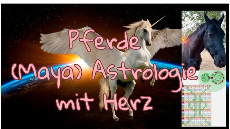 Pferde (Maya) Astrologie mit Herz